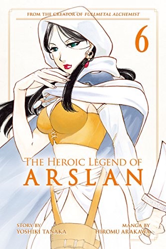 The Heroic Legend of Arslan 6 by Yoshiki Tanaka (Paperback)