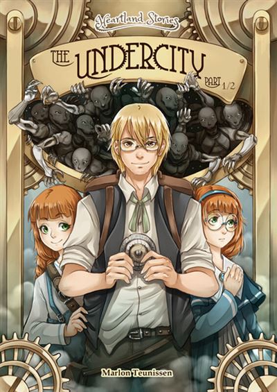 Manga Heartlandstories: the Undercity Part 1 (Engels)